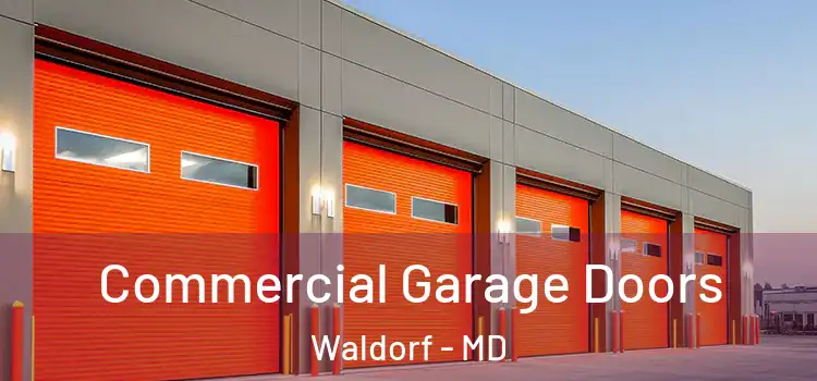  Commercial Garage Doors Waldorf - MD
