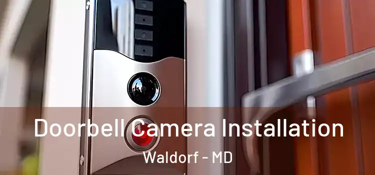  Doorbell Camera Installation Waldorf - MD