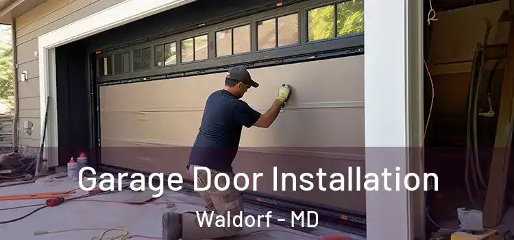  Garage Door Installation Waldorf - MD