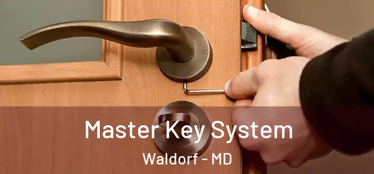  Master Key System Waldorf - MD