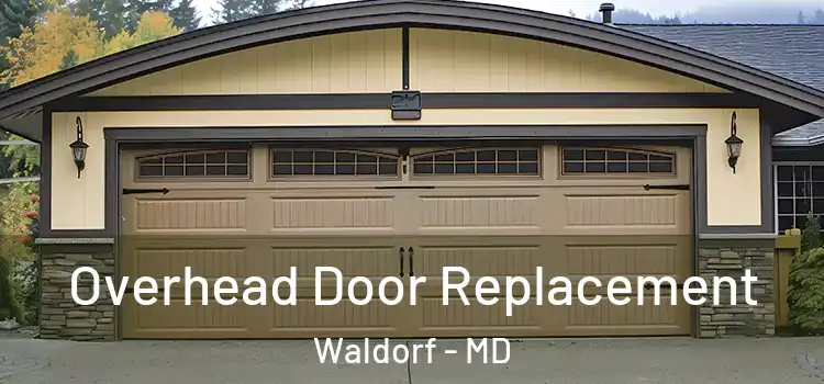  Overhead Door Replacement Waldorf - MD