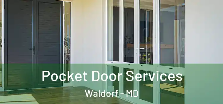 Pocket Door Services Waldorf - MD