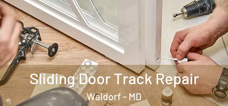  Sliding Door Track Repair Waldorf - MD