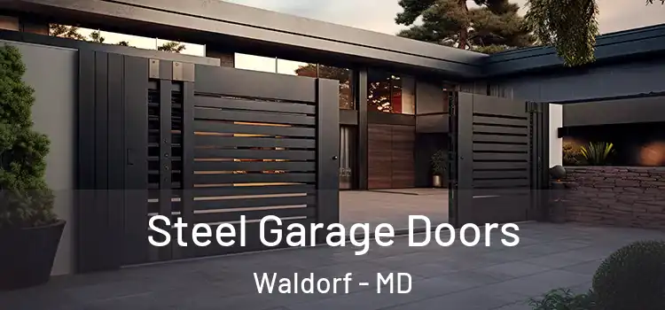  Steel Garage Doors Waldorf - MD